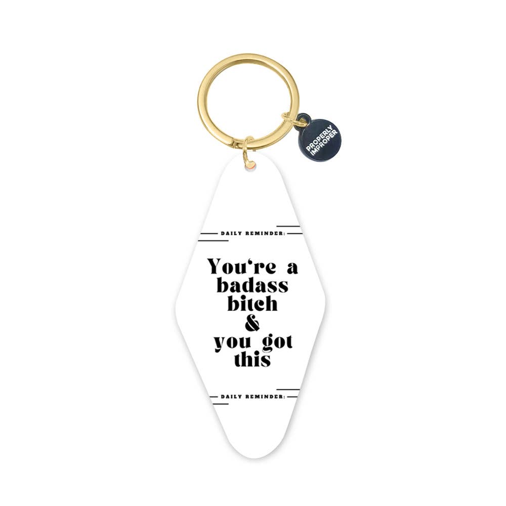 White You're a Badass Bitch and You Got This acrylic keychain