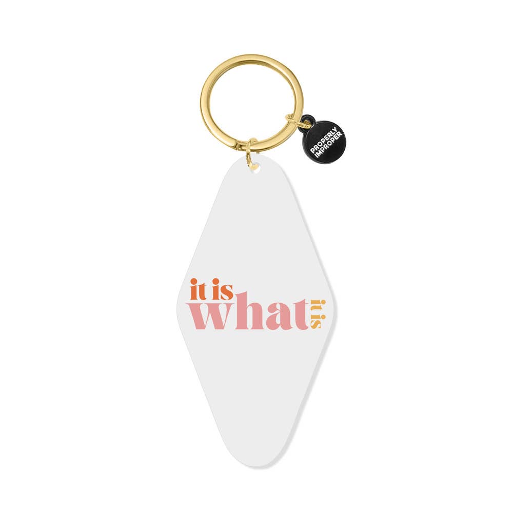 White It Is What It Is acrylic keychain with coral lettering