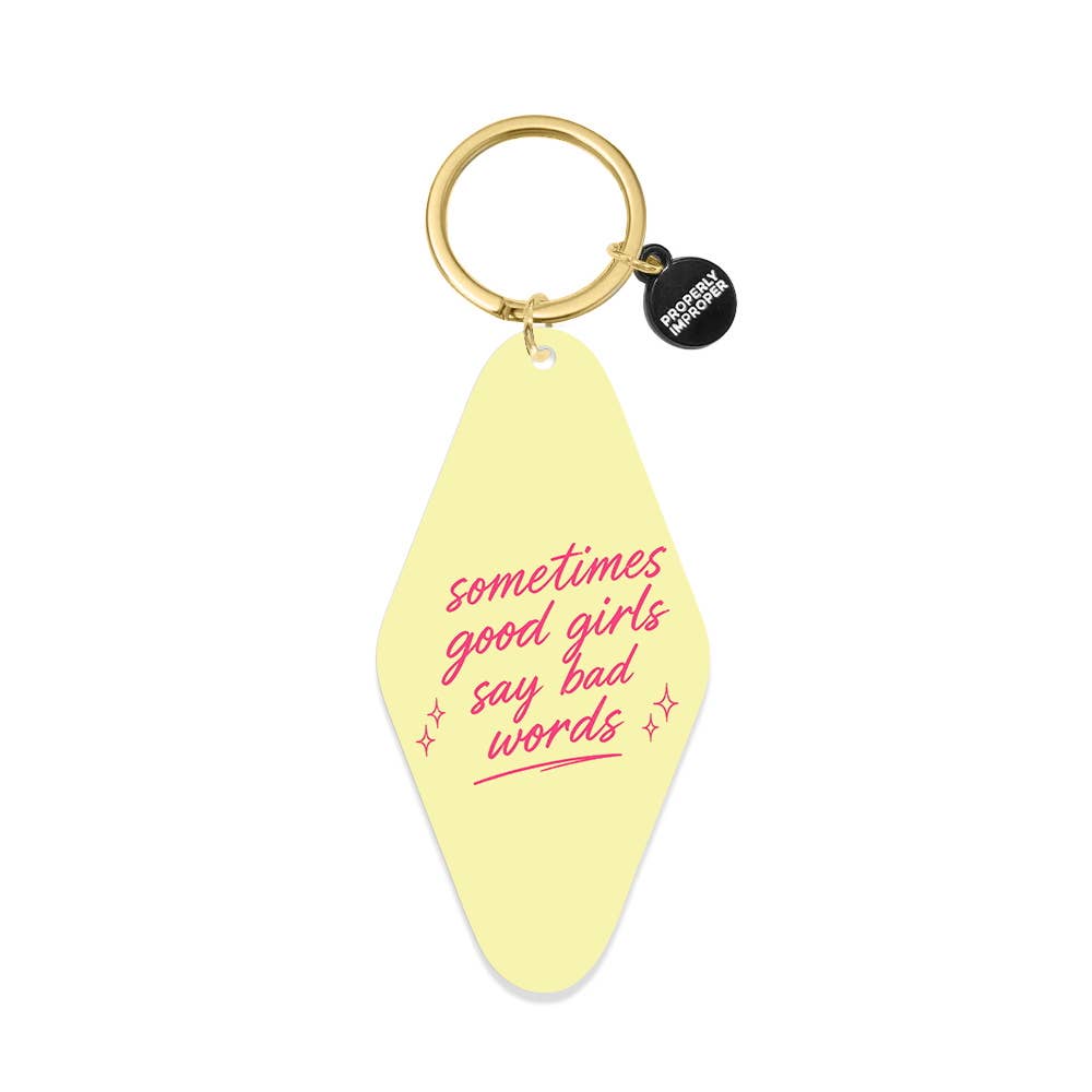 Yellow Sometimes Good Girls Say Bad Words acrylic keychain