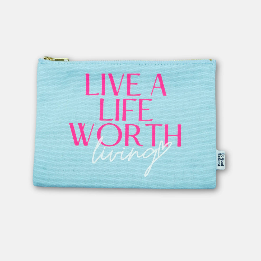 Aqua Live a Life Worth Living canvas pouch with hot pink lettering