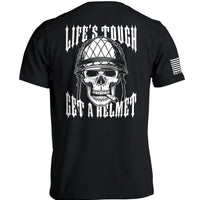 Life's Tough Get A Helmet