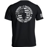 I Served I Sacrificed I Regret Nothing