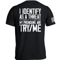 I Identify As A Threat