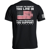 Support The Country You Live In Flag