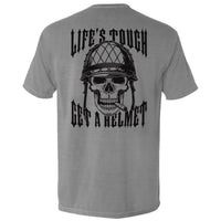 Life's Tough Get A Helmet