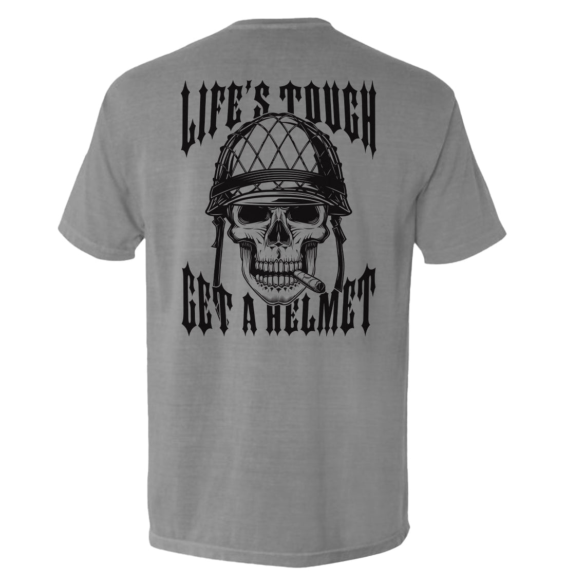 Life's Tough Get A Helmet