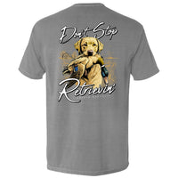 Don't Stop Retrievin Yellow Lab