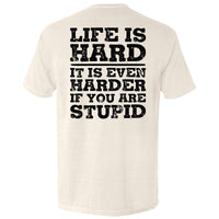 Life Is Hard