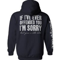If I've Ever Offended You I'm Sorry