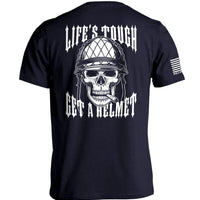 Life's Tough Get A Helmet