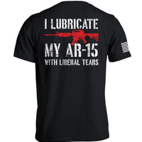 I Lubricate My AR15 with Liberal Tears