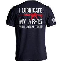 I Lubricate My AR15 with Liberal Tears
