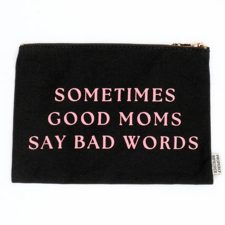 Black Sometimes Good Moms Say Bad Words canvas pouch