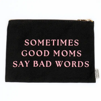 Black Sometimes Good Moms Say Bad Words canvas pouch