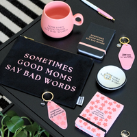 Sometimes Good Moms Say Bad Words collection lifestyle photo