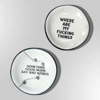 Sometimes Good Moms Say Bad Words ring dish with jewelry